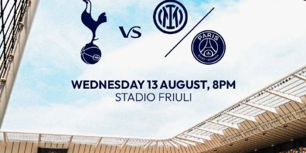 迫不及待！热刺公布欧洲超级杯赛程：8月13日对阵国米或巴黎